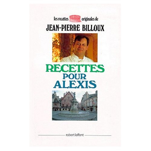 Emprunter Recettes pour Alexis livre