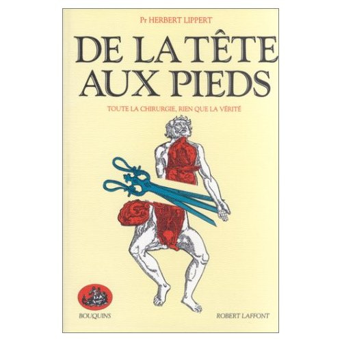 Emprunter De la tête aux pieds. Toute la chirurgie, rien que la vérité livre