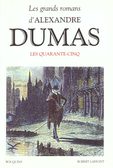 Emprunter Les Grands romans d'Alexandre Dumas : Les quarante-cinq. suivi de Théâtre, La reine Margot, La dame livre