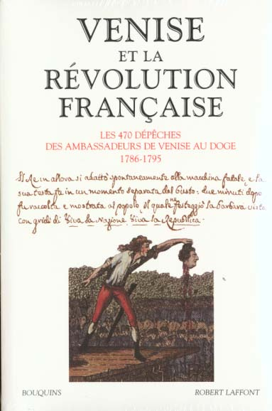 Emprunter Venise et la Révolution française. Les 470 dépêches des ambassadeurs de Venise au Doge 1786-1795 livre