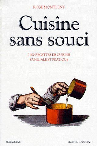 Emprunter Cuisine sans souci. 1400 recettes de cuisine familiale et pratique livre