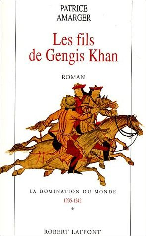 Emprunter La Domination du Monde Tome 1 : Les fils de Gengis Khan livre