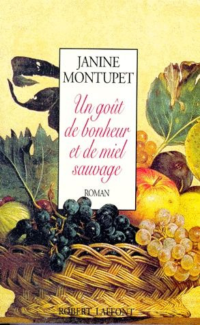 Emprunter Un goût de bonheur et de miel sauvage livre