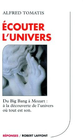 Emprunter ECOUTER L'UNIVERS. Du Big Bang à Mozart : à la découverte de l'univers où tout est son livre