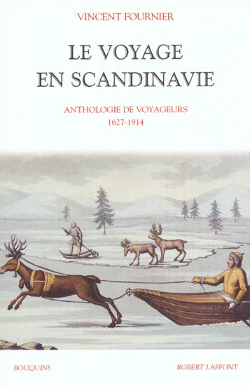 Emprunter Le voyage en Scandinavie. Anthologie de voyageurs 1627-1914 livre