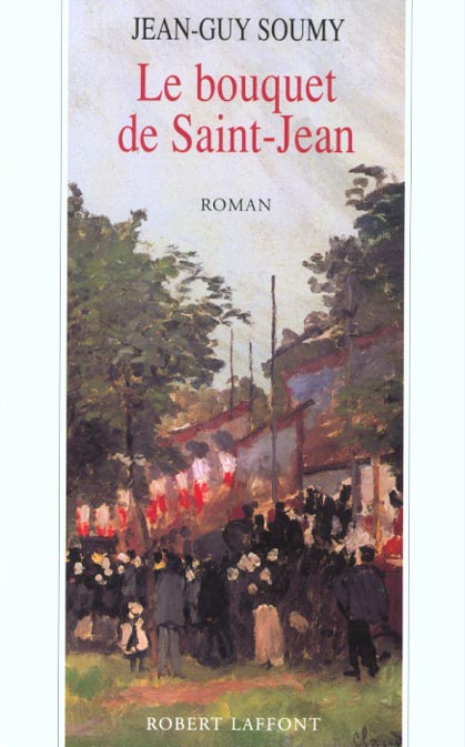 Emprunter LES MOISSONS DELAISSEES TOME 3 . LE BOUQUET DE SAINT-JEAN livre
