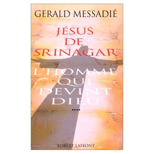 Emprunter L'homme qui devint Dieu Tome 4 : Jésus de Srinagar livre
