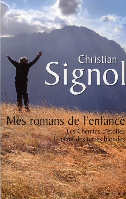 Emprunter Mes romans de l'enfance. Les chemins d'étoiles ; L'enfant des terres blondes livre