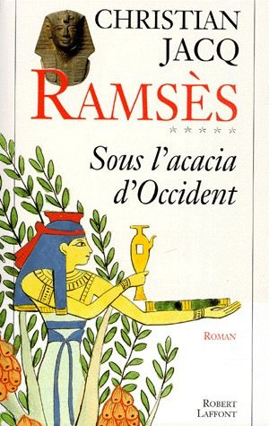 Emprunter Ramsès Tome 5 : Sous l'acacia d'Occident livre