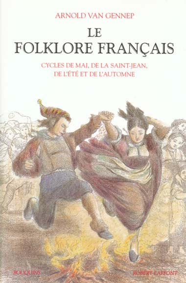 Emprunter Le folklore français. Tome 2, Cycles de mai, de la Saint-Jean, de l'été et de l'automne livre