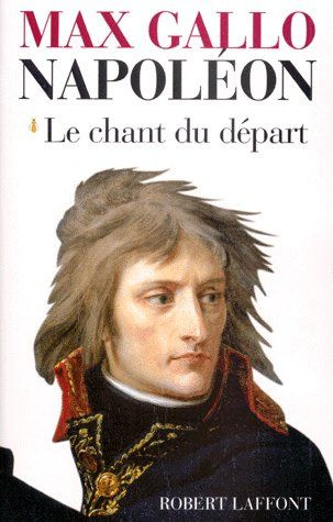 Emprunter Napoléon. Tome 1, Le chant du départ, 1769-1799 livre