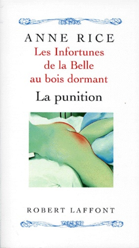 Emprunter Les infortunes de la Belle au bois dormant Tome 2 : La punition livre