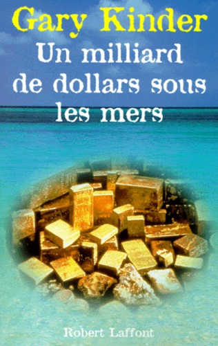 Emprunter Un milliard de dollars sous les mers livre
