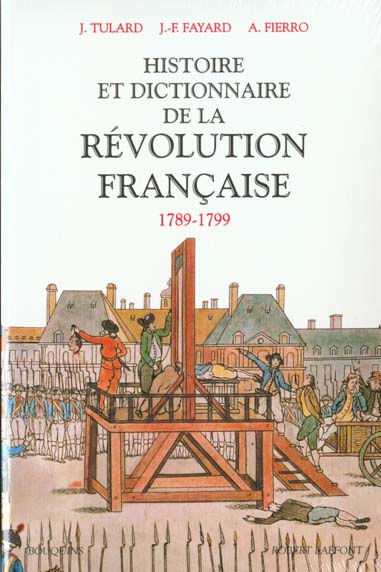 Emprunter Histoire et dictionnaire de la Révolution française, 1789-1799 livre