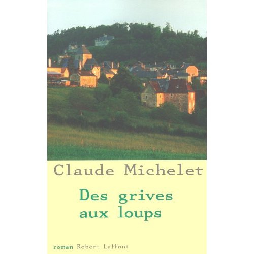 Emprunter Des grives aux loups livre