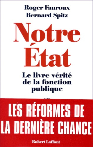 Emprunter Notre Etat. Le livre vérité de la fonction publique livre