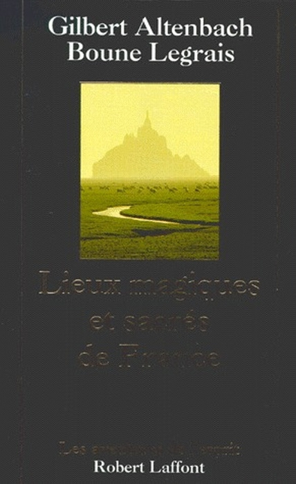 Emprunter Lieux magiques et sacrés de France livre