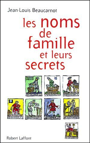Emprunter LES NOMS DE FAMILLE ET LEURS SECRETS livre