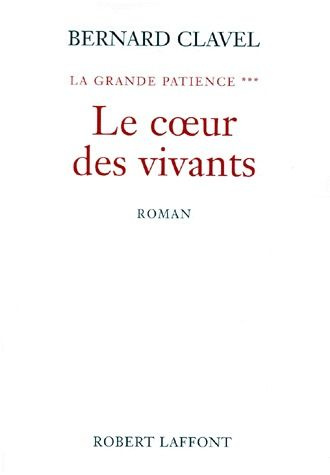 Emprunter La grande patience Tome 3 : Le coeur des vivants livre
