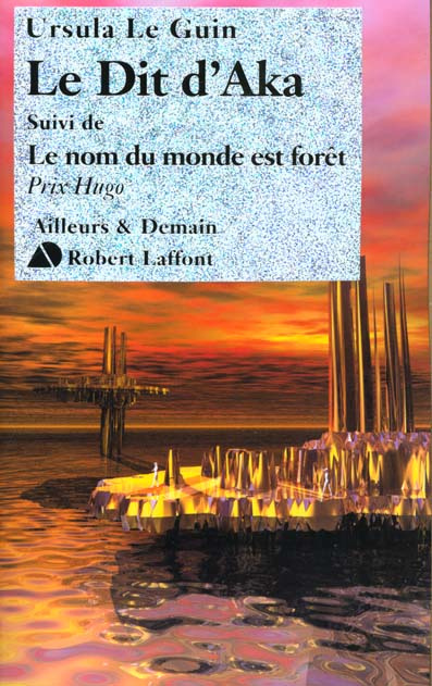 Emprunter Le Dit d'Aka suivi de Le nom du monde est forêt livre