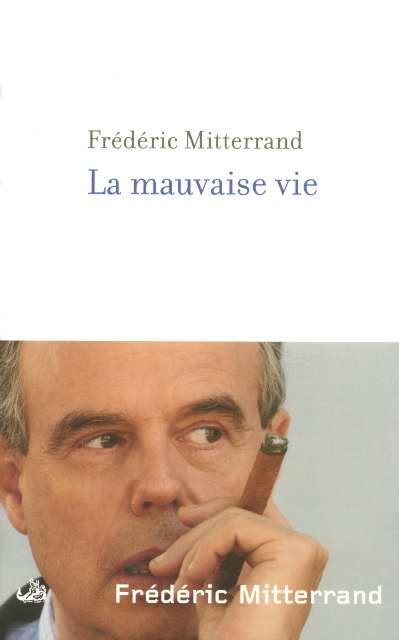 Emprunter La mauvaise vie livre