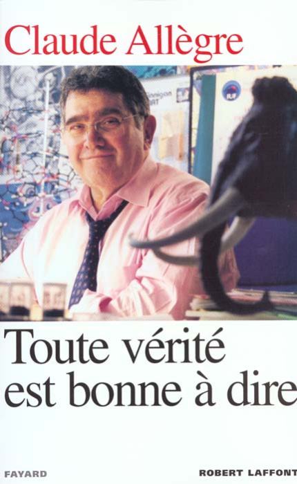 Emprunter Toute vérité est bonne à dire livre