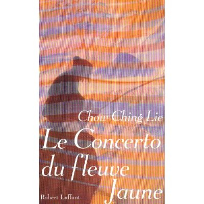 Emprunter Le Concerto du fleuve Jaune livre