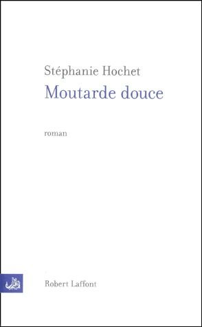 Emprunter Moutarde douce livre