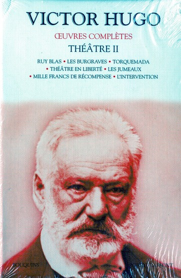 Emprunter Théâtre . Tome 2, Ruy Blas ; Les Burgraves ; Torquemada ; Théâtre en liberté ; Les Jumeaux ; Mille f livre