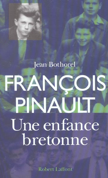 Emprunter François Pinault. Une enfance bretonne livre
