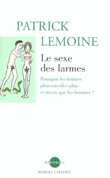 Emprunter Le sexe des larmes. Pourquoi les femmes pleurent-elles plus et mieux que les hommes ? livre
