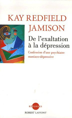 Emprunter De l'exaltation à la dépression. Confession d'une psychiatre maniaco-dépressive livre