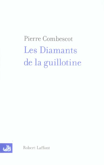 Emprunter Les Diamants de la guillotine livre