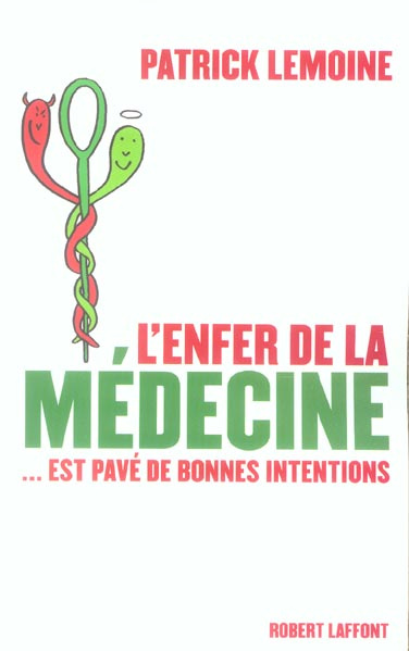 Emprunter L'enfer de la médecine... est pavé de bonnes intentions livre