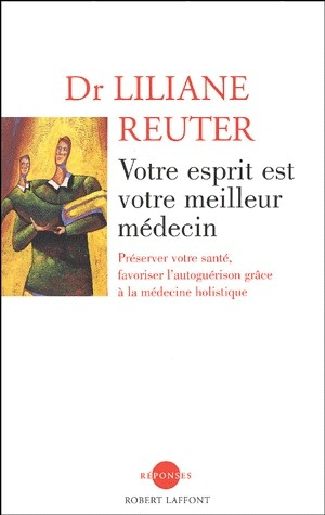 Emprunter Votre esprit est votre meilleur médecin. Préserver votre santé, favoriser l'autoguérison grâce à la livre