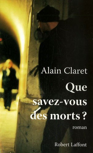 Emprunter Que savez-vous des morts ? livre