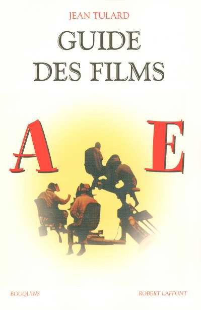 Emprunter Guide des films. Tome 1, A-E livre