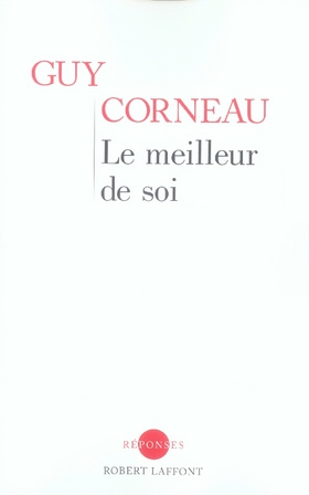 Emprunter Le meilleur de soi. Le rencontrer, le nourrir, l'exprimer livre