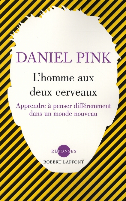 Emprunter L'homme aux deux cerveaux. Apprendre à penser différemment dans un monde nouveau livre