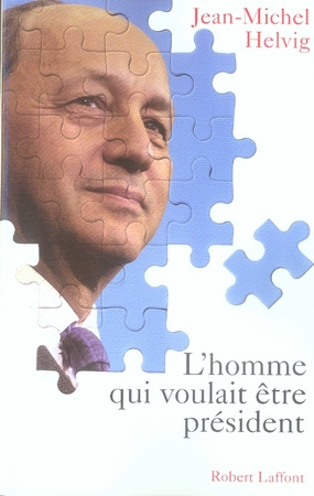 Emprunter L'homme qui voulait être président livre