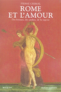 Emprunter Rome et l'amour. Des femmes, des jardins, de la sagesse livre