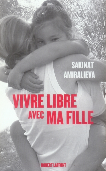Emprunter Vivre libre avec ma fille livre