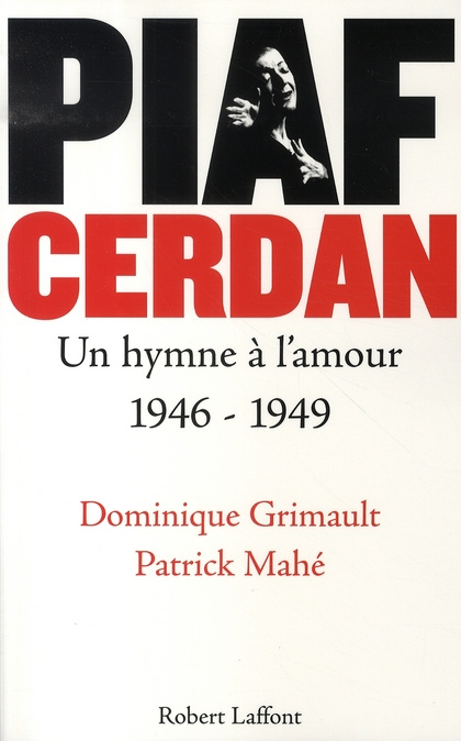 Emprunter Piaf Cerdan. Un hymne à l'amour 1946-1949 livre