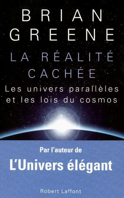Emprunter La réalité cachée. Les univers parallèles et les lois du cosmos livre