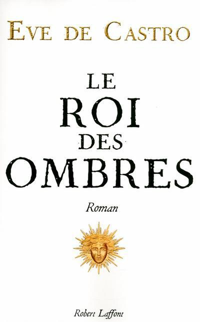 Emprunter Le roi des ombres livre