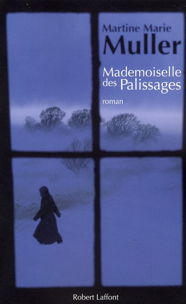 Emprunter La trilogie des servantes Tome 1 : Mademoiselle des palissages livre
