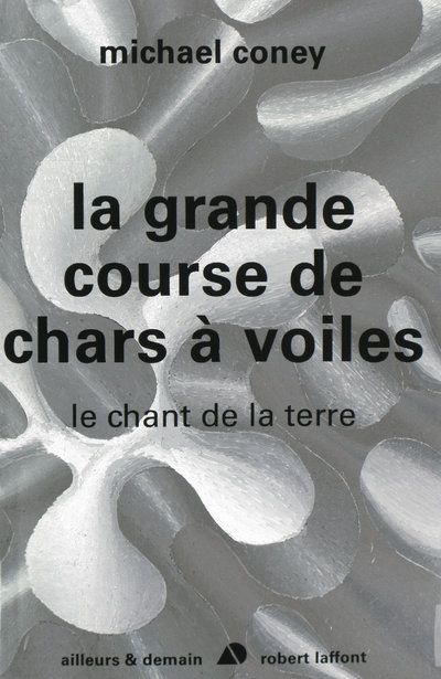 Emprunter Le chant de la terre Tome 1 : La grande course de chars à voiles livre