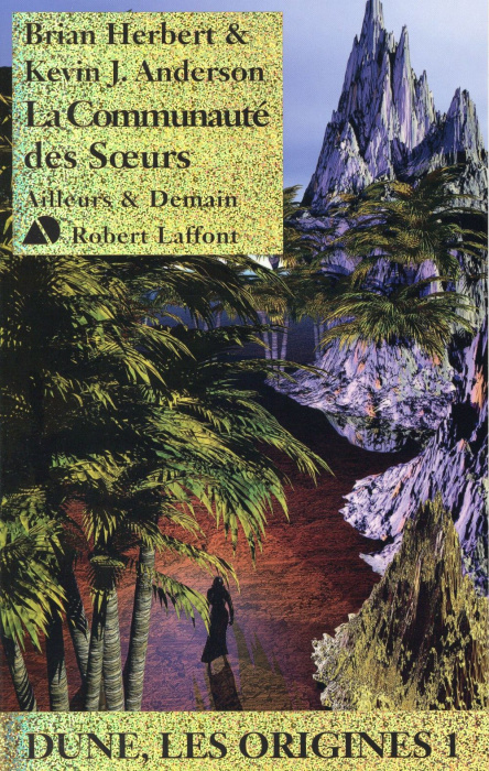 Emprunter Dune, les origines Tome 1 : La Communauté des Soeurs livre