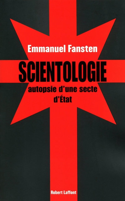 Emprunter Scientologie : autopsie d'une secte d'état livre