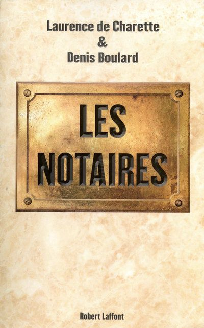 Emprunter Les notaires. Enquête sur la profession la plus puissante de France livre